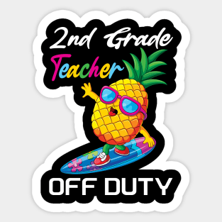 2nd grade teacher off duty funny summer vacation gift Sticker